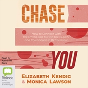 Buy Chase You How to Connect with the Other Side to Find the Clarity and Confidence to Be Yourself