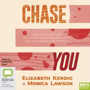 Buy Chase You How to Connect with the Other Side to Find the Clarity and Confidence to Be Yourself