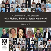 Buy Collection of Conversations with Richard Fidler and Sarah Kanowski Volume 6, A