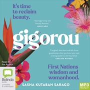 Buy Gigorou It's Time to Reclaim Beauty: First Nations Wisdom and Womanhood