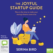 Buy Joyful Startup Guide Now Is the Time to Make Your Startup Dreams Come True, The