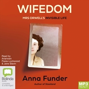 Buy Wifedom Mrs Orwell's Invisible Life