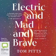 Buy Electric and Mad and Brave