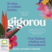 Buy Gigorou It's Time to Reclaim Beauty: First Nations Wisdom and Womanhood