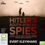 Buy Hitler’s South African Spies Secret Agents and the Intelligence War in South Africa