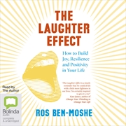 Buy Laughter Effect How to Build Joy, Resilience and Positivity in Your Life, The