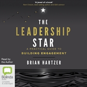 Buy Leadership Star A Practical Guide to Building Engagement, The