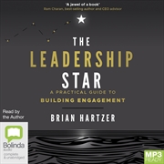 Buy Leadership Star A Practical Guide to Building Engagement, The