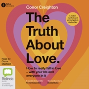 Buy Truth About Love How to Really Fall in Love With Your Life and Everyone in It, The