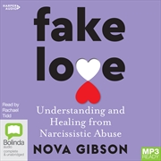 Buy Fake Love Understanding and Healing from Narcissistic Abuse