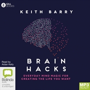 Buy Brain Hacks Everyday Mind Magic for Creating the Life You Want