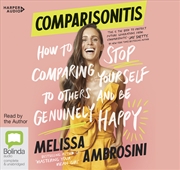 Buy Comparisonitis How to Stop Comparing Yourself To Others and Be Genuinely Happy