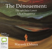 Buy Dénouement The 14th Dalai Lama's life of persistence, The