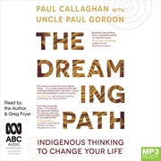 Buy Dreaming Path Indigenous Thinking to Change Your Life, The