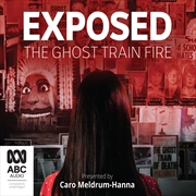 Buy Exposed The Ghost Train Fire