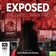 Buy Exposed The Ghost Train Fire