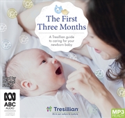 Buy First Three Months A Tresillian guide to caring for your newborn baby, The