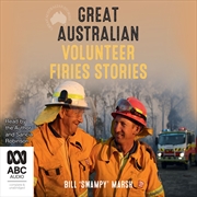 Buy Great Australian Volunteer Firies Stories