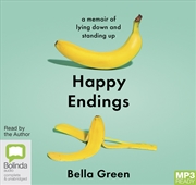 Buy Happy Endings A memoir of lying down and standing up