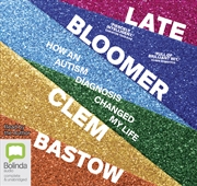 Buy Late Bloomer How an autism diagnosis changed my life