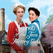 Buy Secrets of the Jam Factory Girls