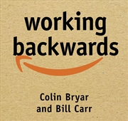 Buy Working Backwards Insights, Stories, and Secrets from Inside Amazon