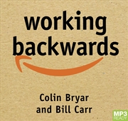 Buy Working Backwards Insights, Stories, and Secrets from Inside Amazon