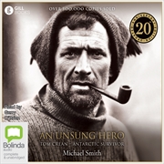 Buy An Unsung Hero Tom Crean – Antarctic Survivor