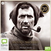 Buy An Unsung Hero Tom Crean – Antarctic Survivor