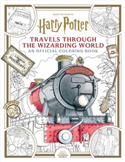 Buy Harry Potter: Travels Through the Wizarding World: An Offici