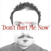 Buy Don't Hurt Me Now: Single