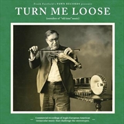 Buy Turn Me Loose - Outsiders Of O