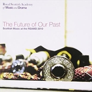 Buy The Future Of Our Past - Scott