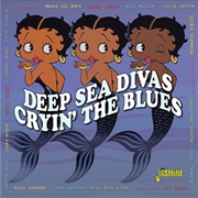 Buy Cryin The Blues: Deep Sea Diva