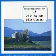 Buy Scottish Tradition 18: Clo Dubh Clo Dunn