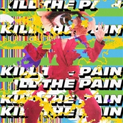 Buy Kill The Pain