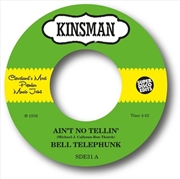 Buy Aint No Tellin / Sister Moon