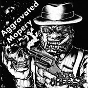 Buy Aggravated Mopery