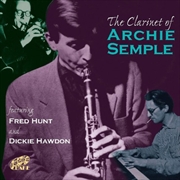 Buy The Clarinet Of Archie Semple