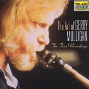 Buy Art Of Gerry Mulligan: Final Recordings