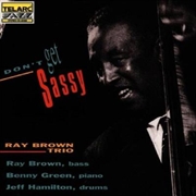 Buy Dont Get Sassy : The Ray Brown