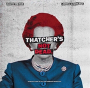 Buy Thatchers Not Dead