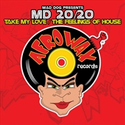 Buy Take My Love / The Feelings Of House