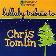 Buy Chris Tomlin Lullaby Tribute