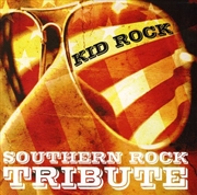 Buy Kid Rock Southern Rock Tribute