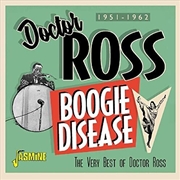 Buy Boogie Disease: Very Best Of Doctor Ross 1951-1962