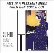 Buy Fate In A Pleasant Mood / When Sun Comes Out