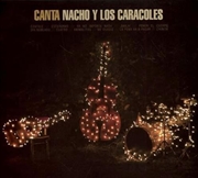 Buy Canta Nacho Y Los Caracoles