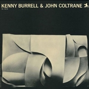 Buy Kenny Burrell And John Coltran