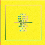 Buy My Neck My Back (Lick It) - Chris Diodati 2015 Mix